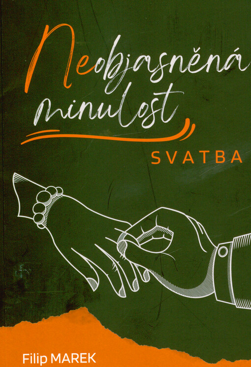 Neobjasněná minulost. Svatba