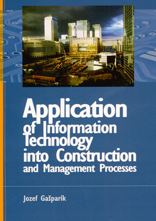 Application of information technology into construction and management processes