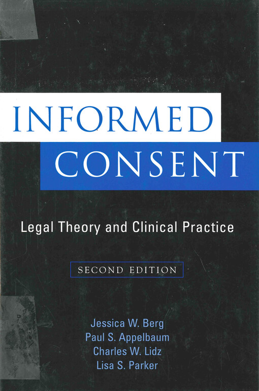 Informed consent : legal theory and clinical practice