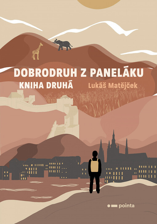 Dobrodruh z paneláku: kniha druhá
