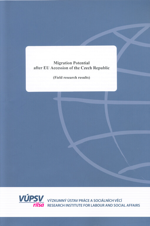 Migration potential after EU accession of the Czech Republic : (field research results)
