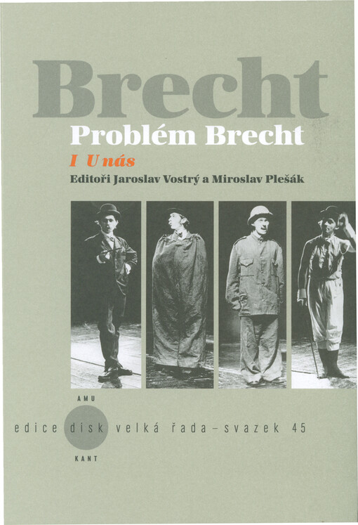 Problém Brecht. I, U nás