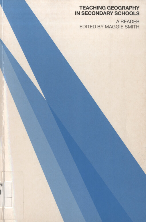 Teaching geography in secondary schools : a reader