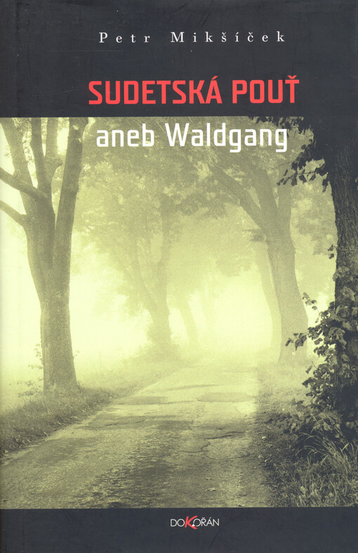 Sudetská pouť, aneb, Waldgang