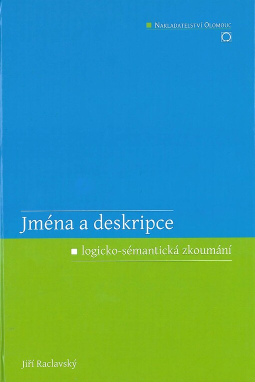 Jména a deskripce: logicko-sémantická zkoumání