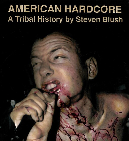American Hardcore: A Tribal History