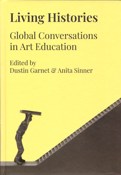 Living histories : global conversations in art education
