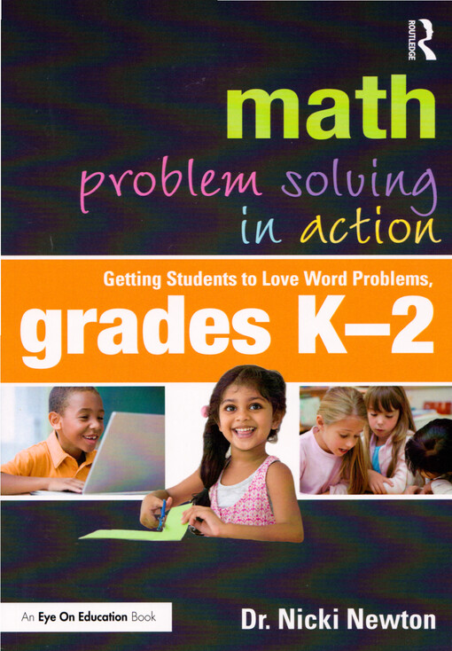 Math problem solving in action : getting students to love word problems, grades K-2