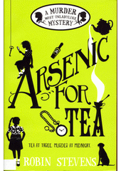 Arsenic for tea  (odkaz v elektronickém katalogu)