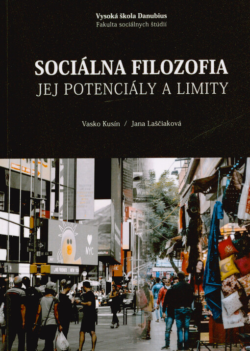 Sociálna filozofia - jej potenciály a limity