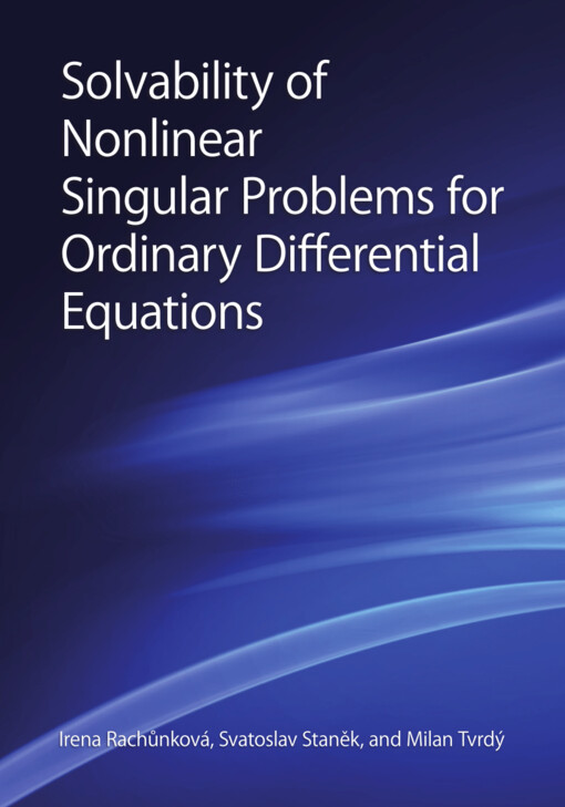 Solvability of nonlinear singular problems for ordinary differential equations