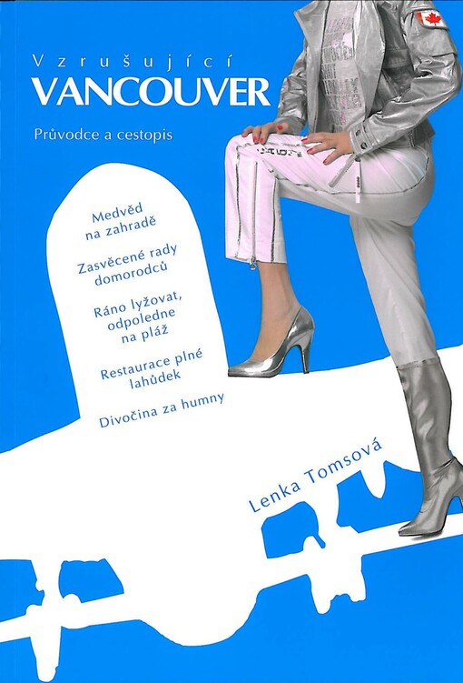 Vzrušující Vancouver :průvodce a cestopis