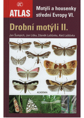 Motýli a housenky střední Evropy. VI., Drobní motýli II.  (odkaz v elektronickém katalogu)