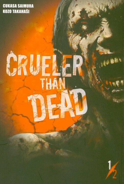 Crueler than dead