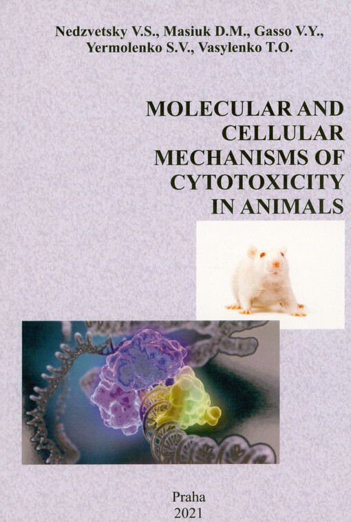 Molecular and cellular mechanisms of cytotoxicity in animals : monograph