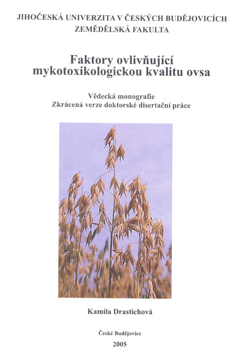 Faktory ovlivňující mykotoxikologickou kvalitu ovsa