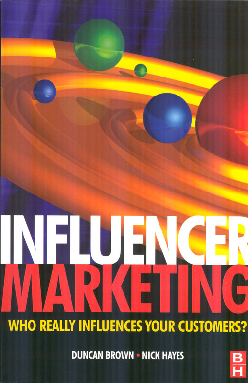 Influencer marketing : who really influences your customers?