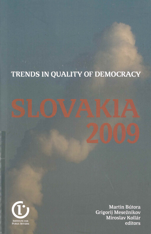 Slovakia 2009 : trends in quality of democracy