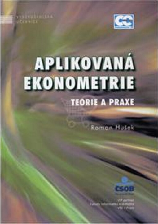 Aplikovaná ekonometrie: teorie a praxe