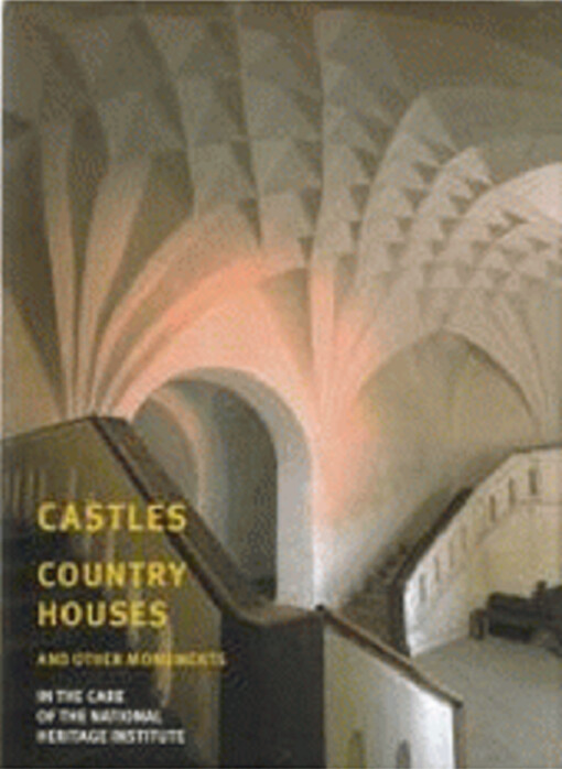 Castles, country houses: and other monuments in the care of the National Heritage Institute