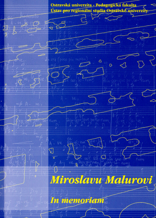 Miroslavu Malurovi In memoriam