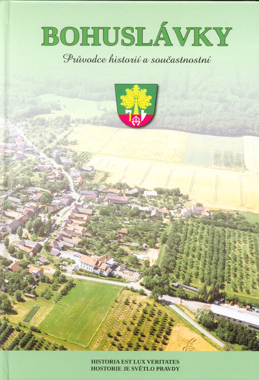 Bohuslávky : průvodce historí a současností