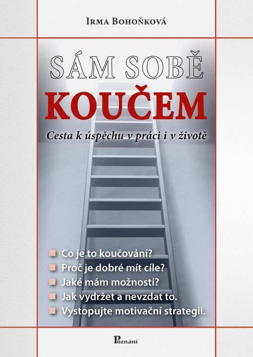 Sám sobě koučem: cesta k úspěchu v práci i v životě