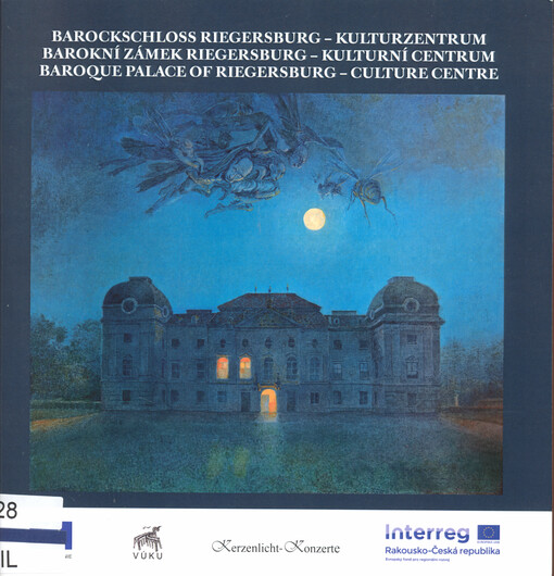 Barockschloss Riegersburg : Kulturzentrum = Barokní zámek Riegersburg : kulturní centrum = Baroque palace of Riegersburg : culture centre