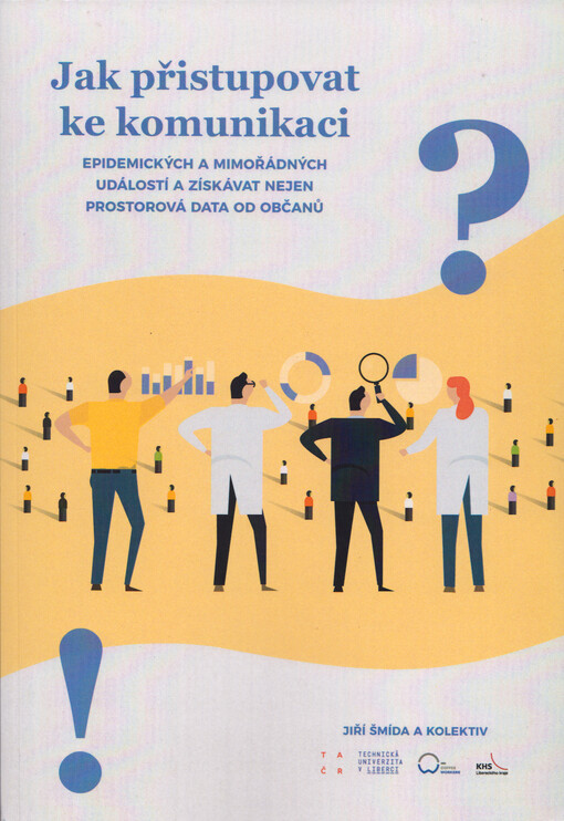 Jak přistupovat ke komunikaci epidemických a mimořádných událostí a získávat nejen prostorová data od občanů