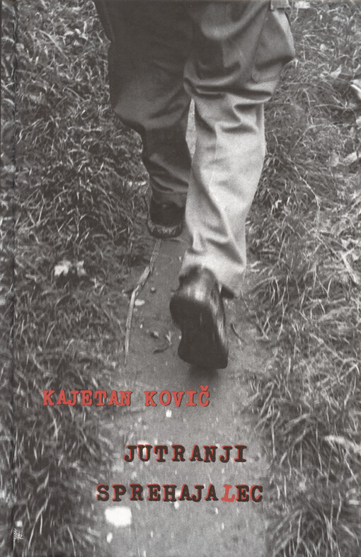 Jutranji sprehajalec : pripoved o hoji