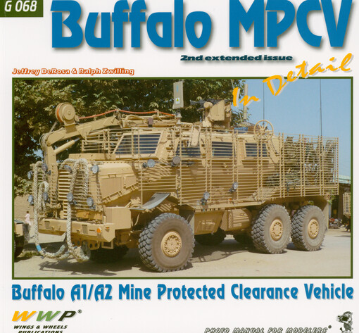 Buffalo MPCV in detail : Buffalo A1/A2 mine protected clearance vehicle : photo manual for modelers