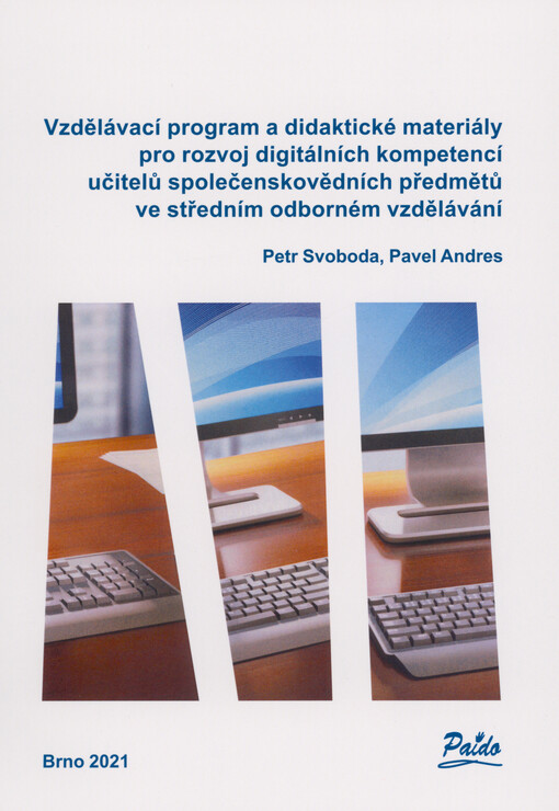 Vzdělávací program a didaktické materiály pro rozvoj digitálních kompetencí učitelů společenskovědních předmětů ve středním odborném vzdělávání