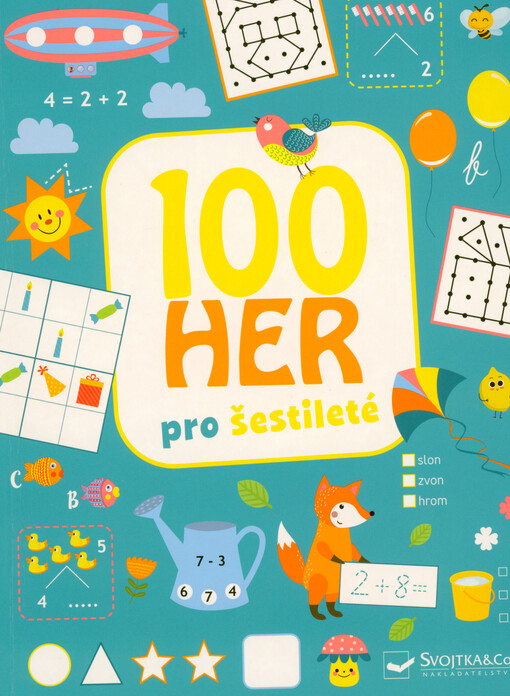 100 her pro šestileté