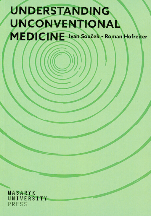 Understanding unconventional medicine : social sciences on traditional, complementary and alternative therapies in Slovakia