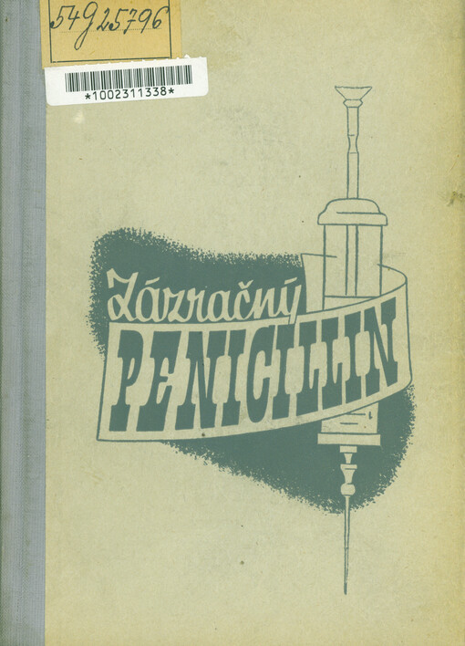 Zázračný penicillin : (vítězství nad nemocí)