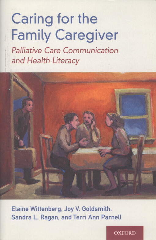 Caring for the family caregiver : palliative care communication and health literacy