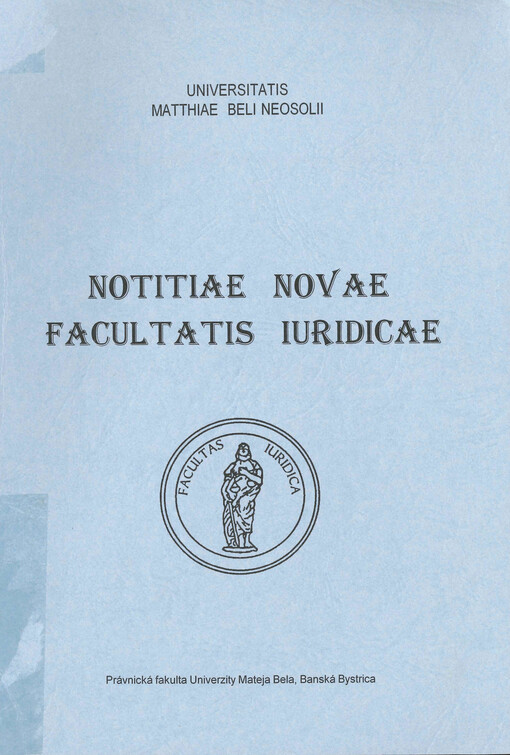 Notitiae novae Facultatis iuridicae Universitatis Matthiae Beli neosolii. Ročník VII, 2003
