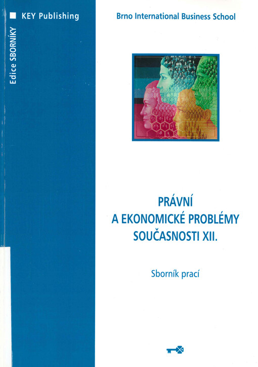 Právní a ekonomické problémy současnosti : sborník prací. XII.