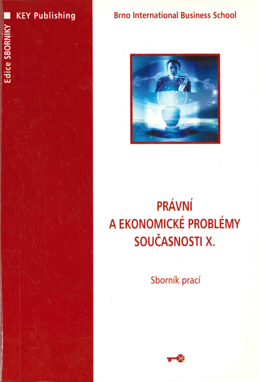 Právní a ekonomické problémy současnosti : sborník prací. X.