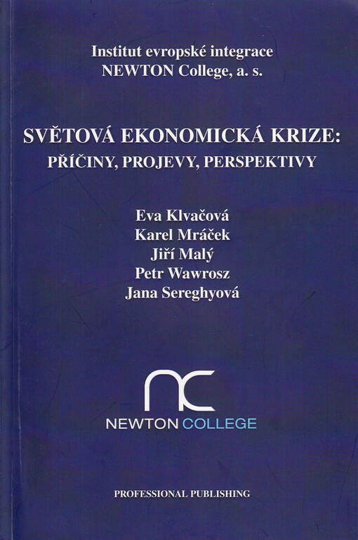 Světová ekonomická krize :příčiny, projevy, perspektivy