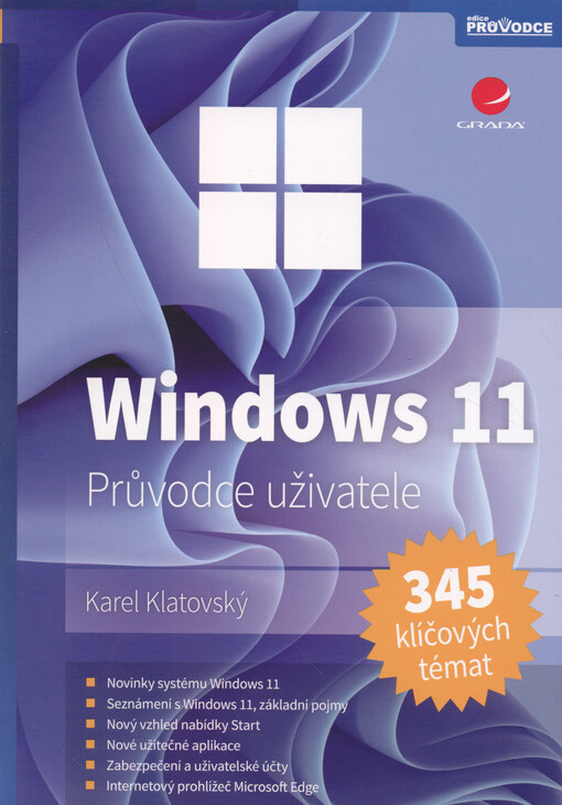 Windows 11 : průvodce uživatele : 345 klíčových témat