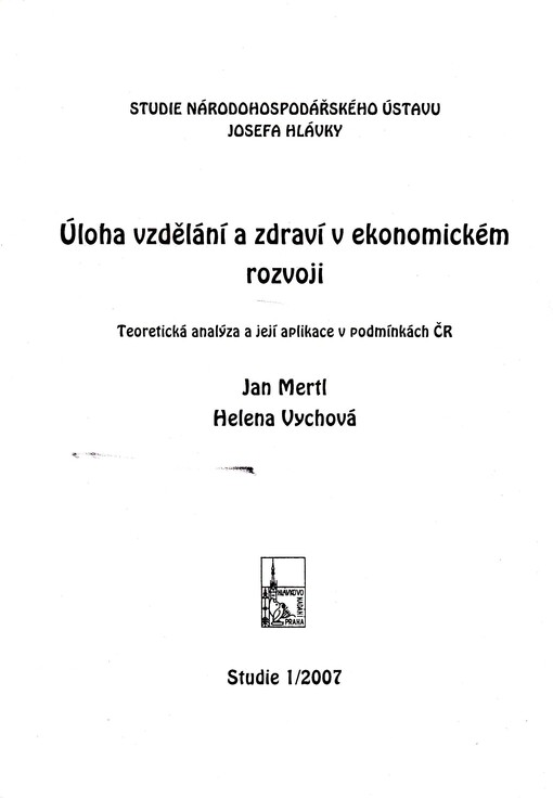 Úloha vzdělání a zdraví v ekonomickém rozvoji: teoretická analýza a její aplikace v podmínkách ČR