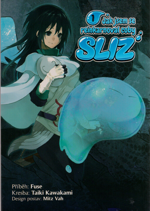 Jak jsem se reinkarnoval coby sliz, 1. díl