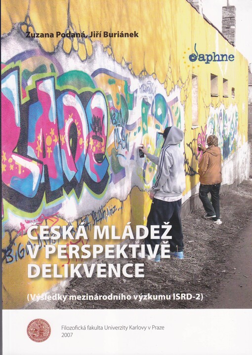 Česká mládež v perspektivě delikvence : (výsledky mezinárodního výzkumu ISRD-2)