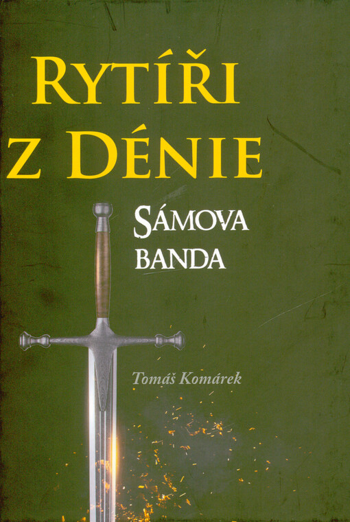 Rytíři z Dénie. Sámova banda