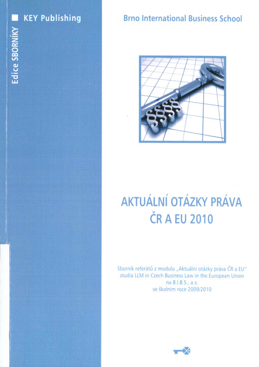 Aktuální otázky práva ČR a EU 2010 : sborník referátů z modulu 