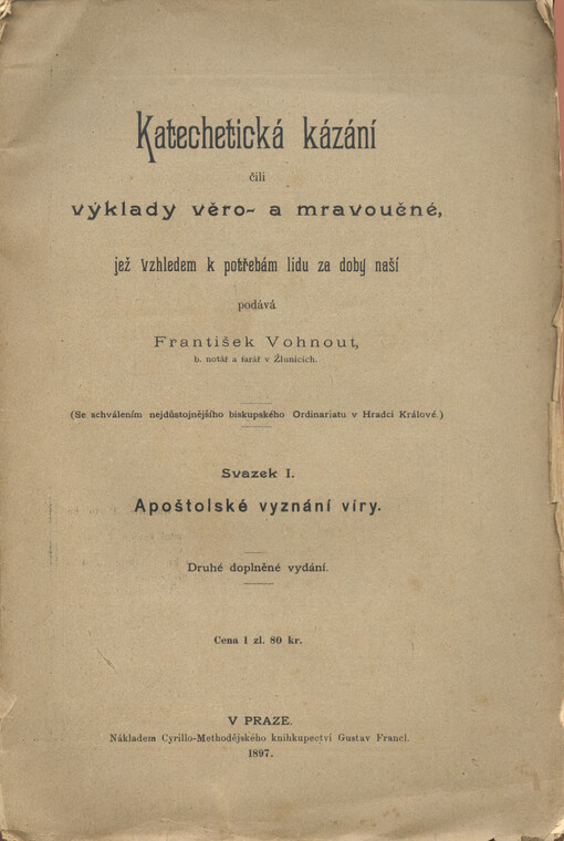 Katechetická kázání, čili, Výklady věro- a mravoučné. Svazek I., Apoštolské vyznání víry