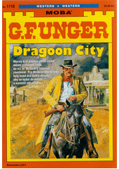 Dragoon city  (odkaz v elektronickém katalogu)