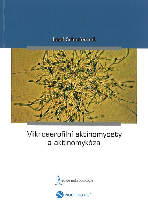 Mikroaerofilní aktinomycety a aktinomykóza