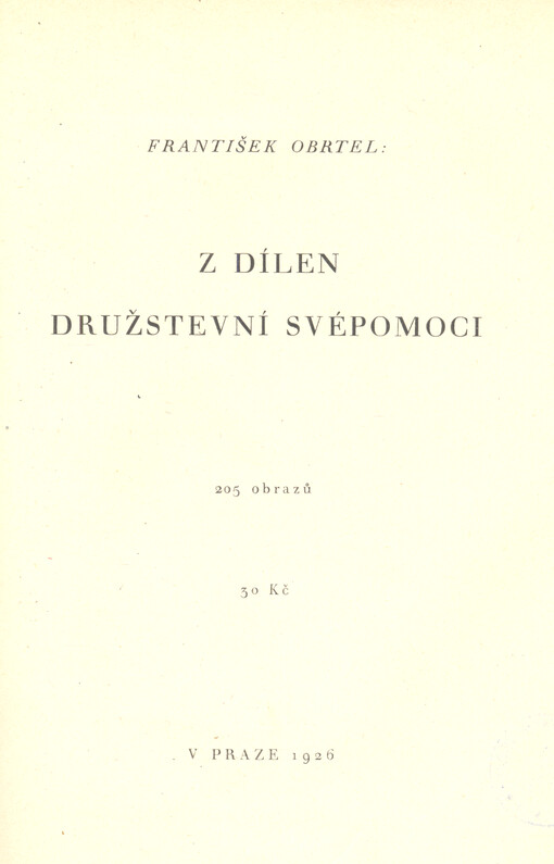 Z dílen družstevní svépomoci